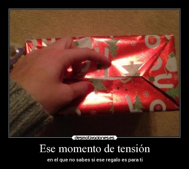 Ese momento de tensión -