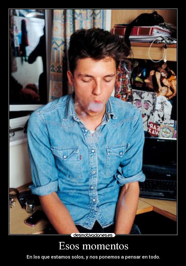 Esos momentos -