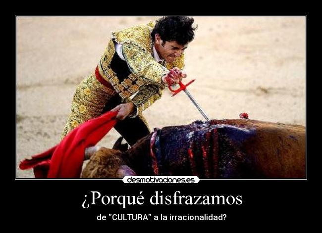 ¿Porqué disfrazamos -