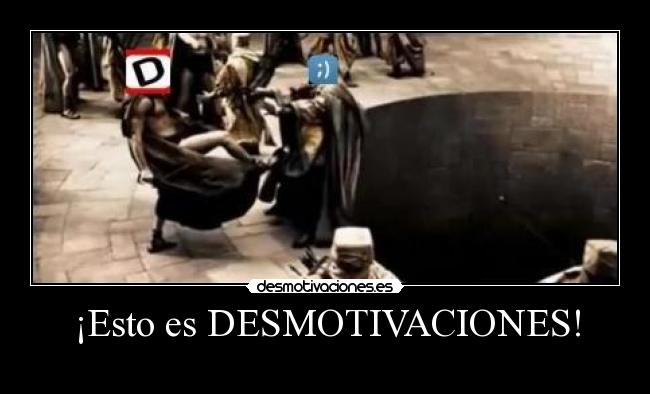 ¡Esto es DESMOTIVACIONES! - 