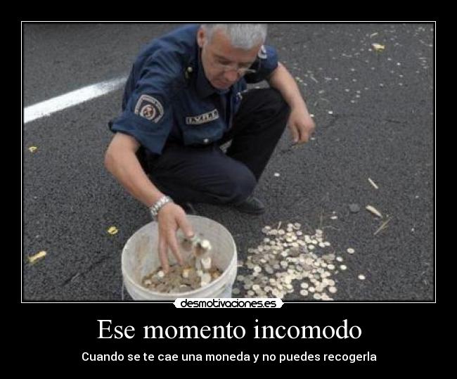 Ese momento incomodo -