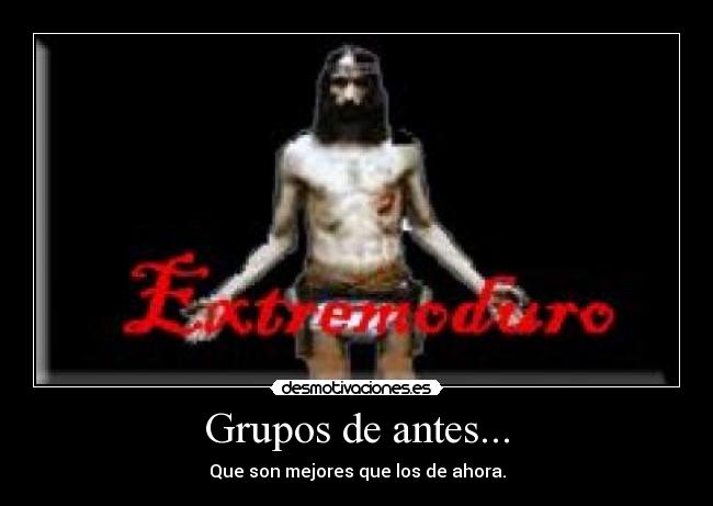 Grupos de antes... -