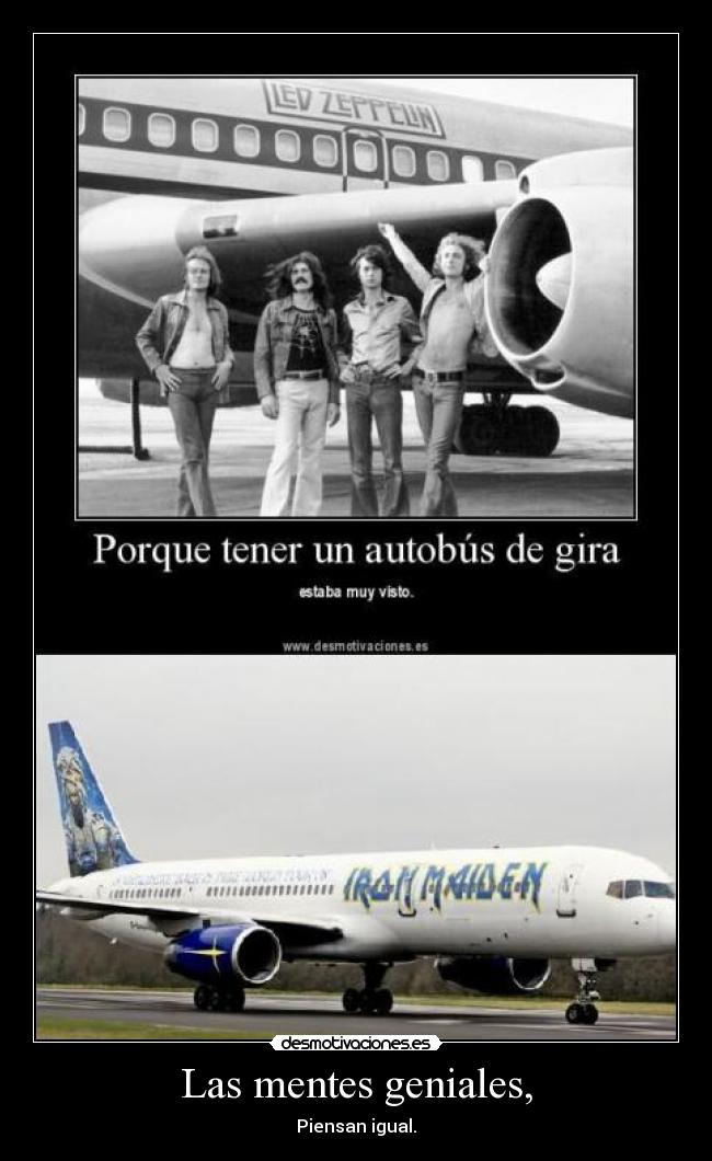 Las mentes geniales, - Piensan igual.