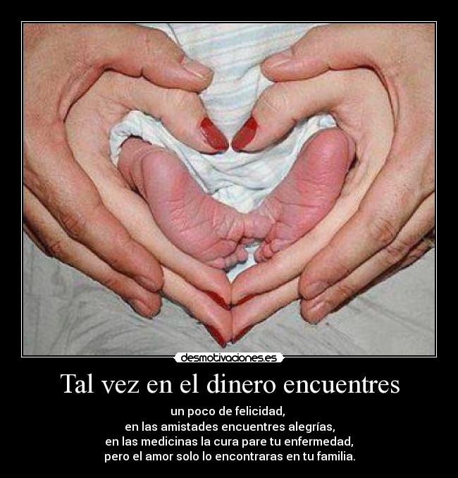 Tal vez en el dinero encuentres - 