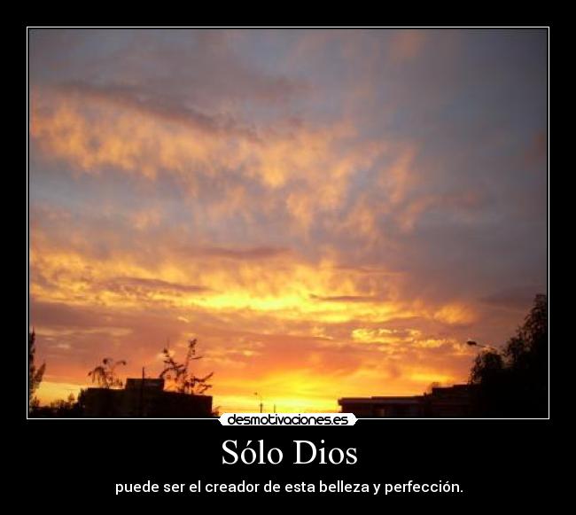carteles dios atardeceres desmotivaciones