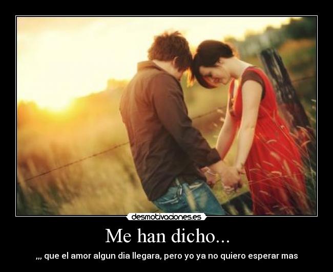 Me han dicho... - 