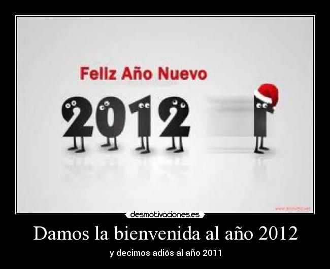 Damos la bienvenida al año 2012 - 