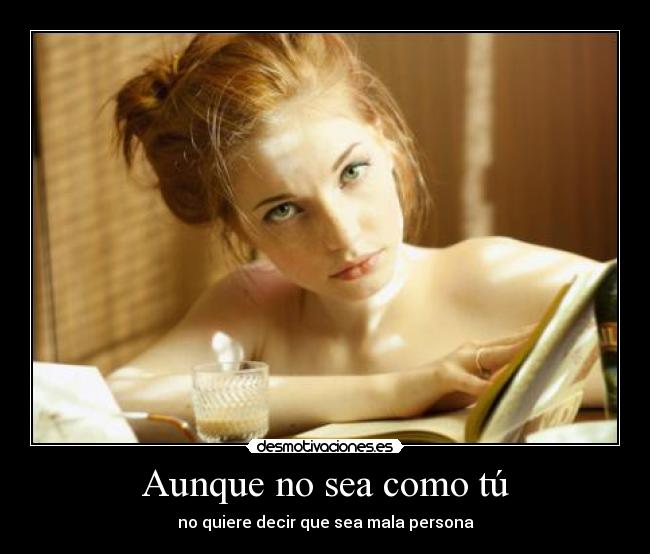Aunque no sea como tú - 