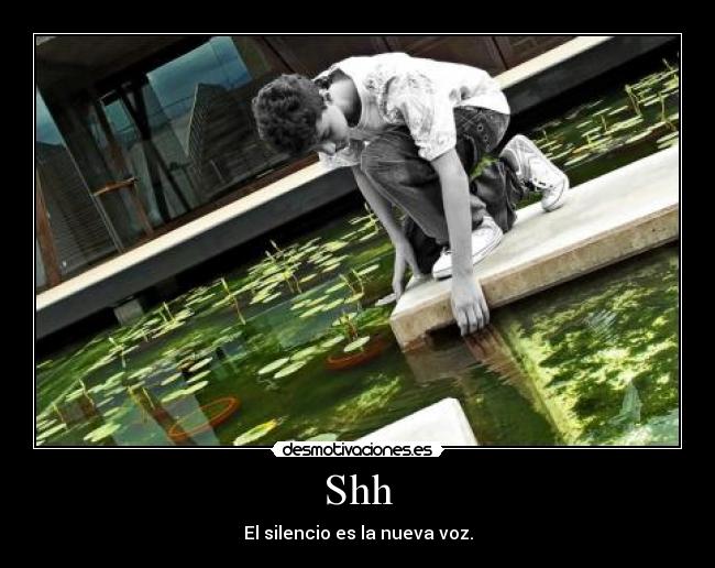 Shh -