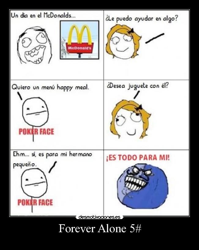 Forever Alone 5# - 
