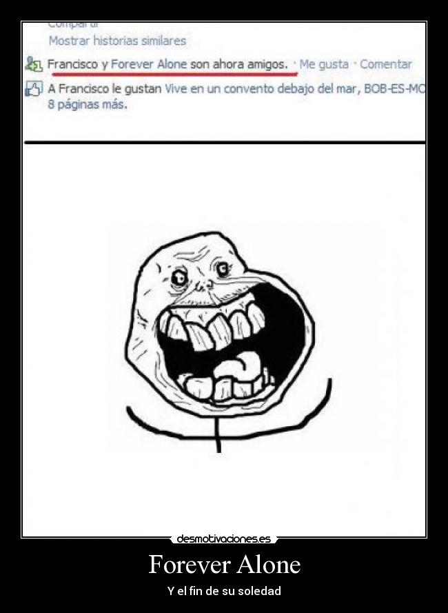 Forever Alone - Y el fin de su soledad