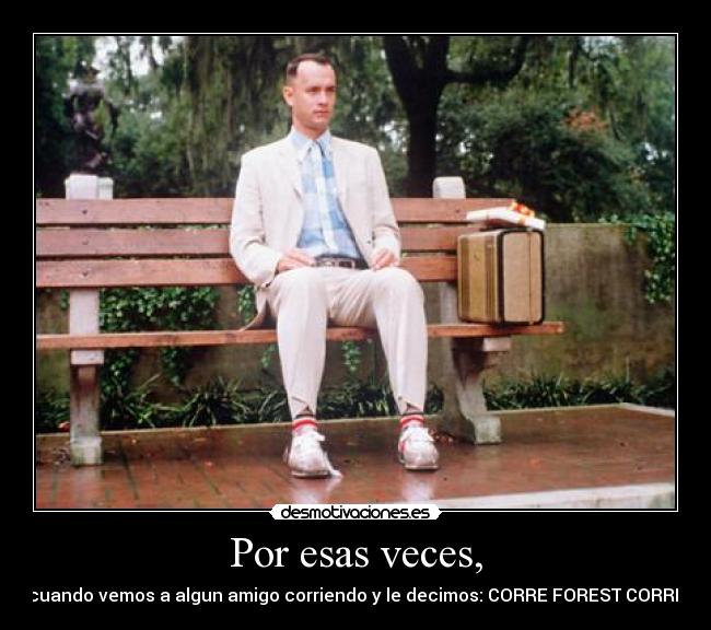 Por esas veces, - 