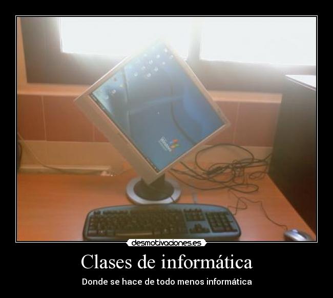 Clases de informática - Donde se hace de todo menos informática