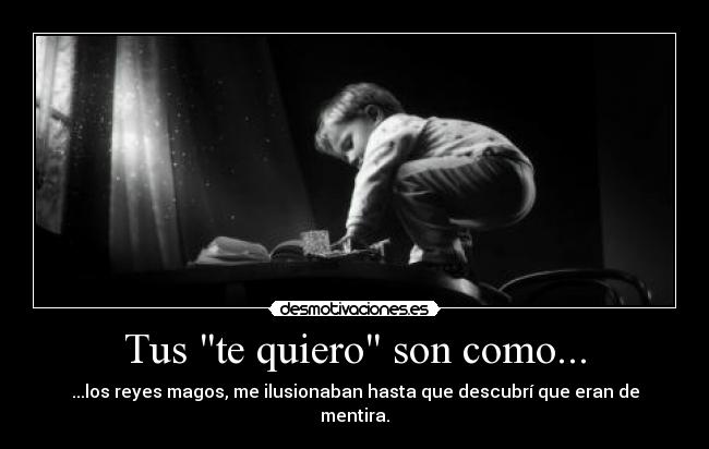 Tus te quiero son como... - 