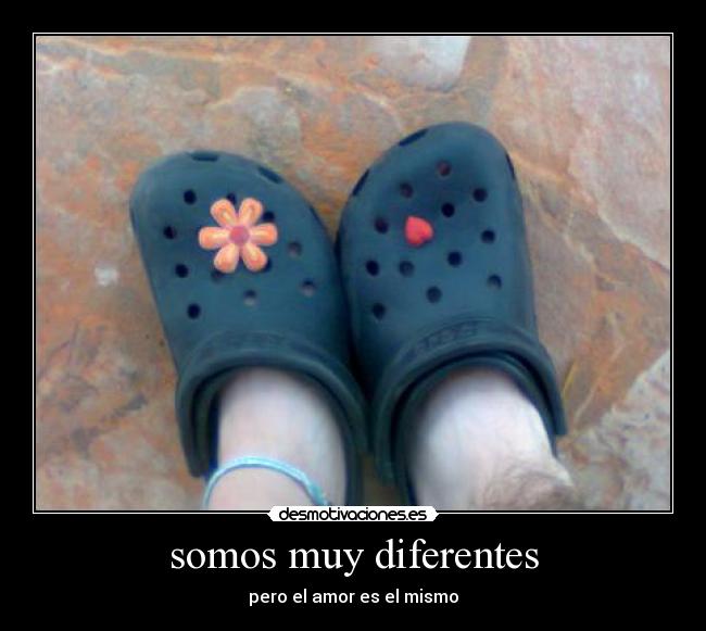 somos muy diferentes - pero el amor es el mismo