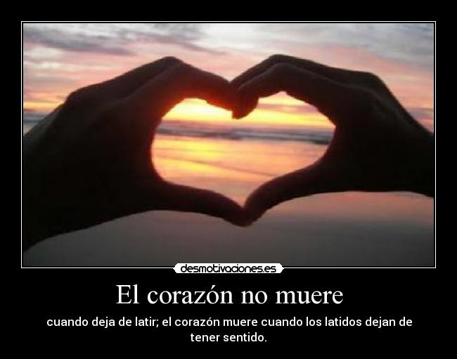 El corazón no muere -