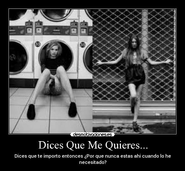 Dices Que Me Quieres... - 