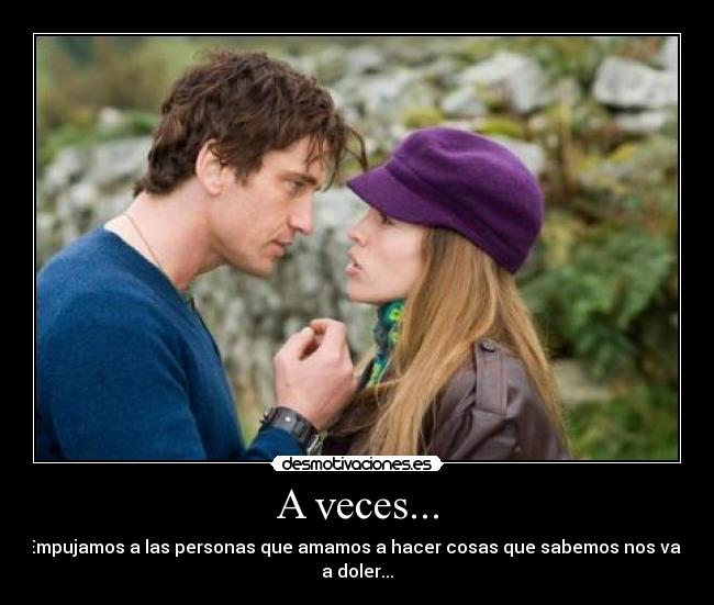 A veces... -