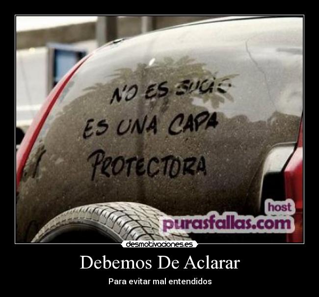 Debemos De Aclarar - Para evitar mal entendidos