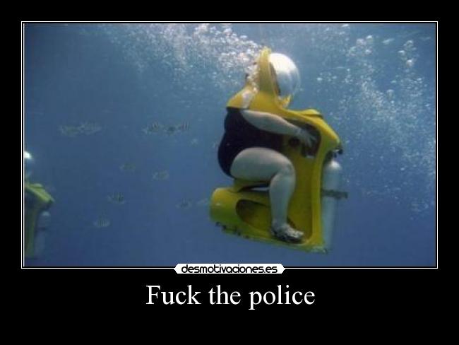 Fuck the police -