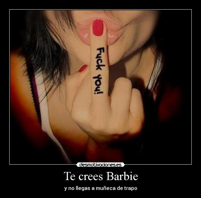 Te crees Barbie - 