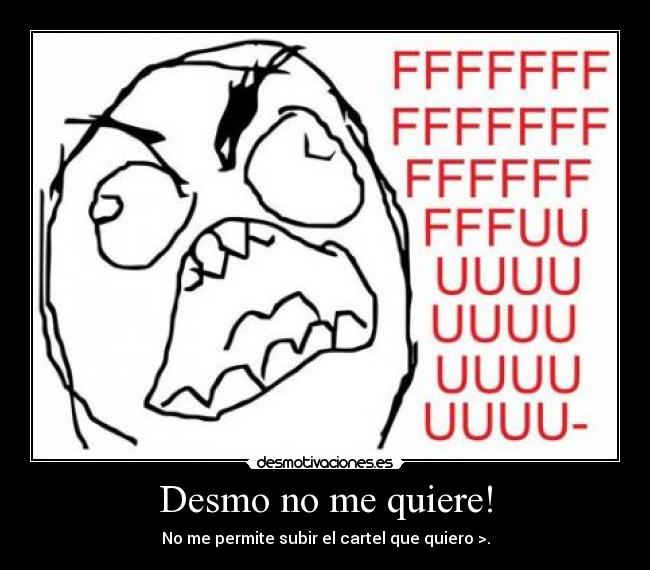Desmo no me quiere! - 