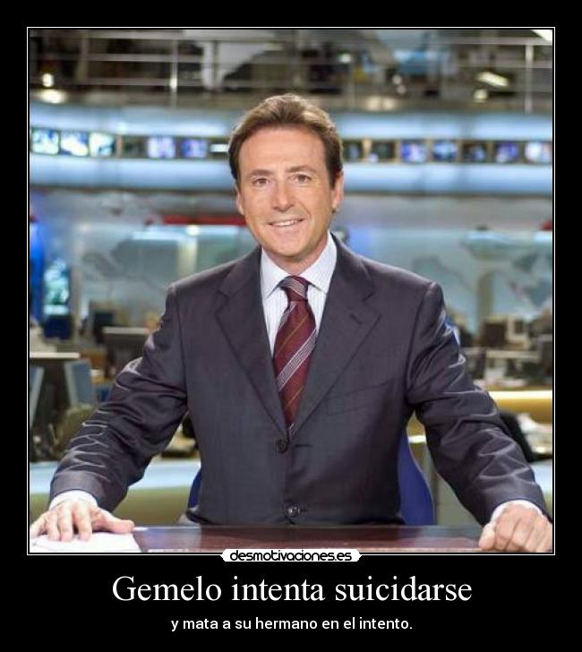 Gemelo intenta suicidarse - y mata a su hermano en el intento.