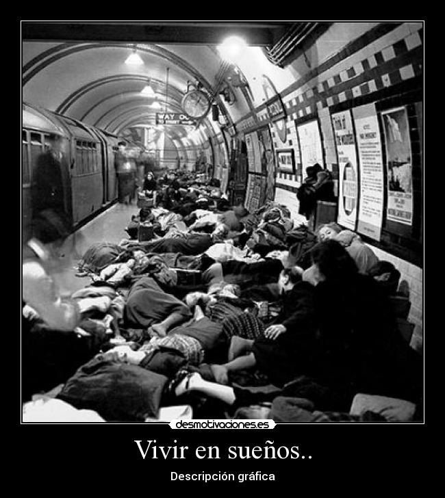 Vivir en sueños.. - Descripción gráfica