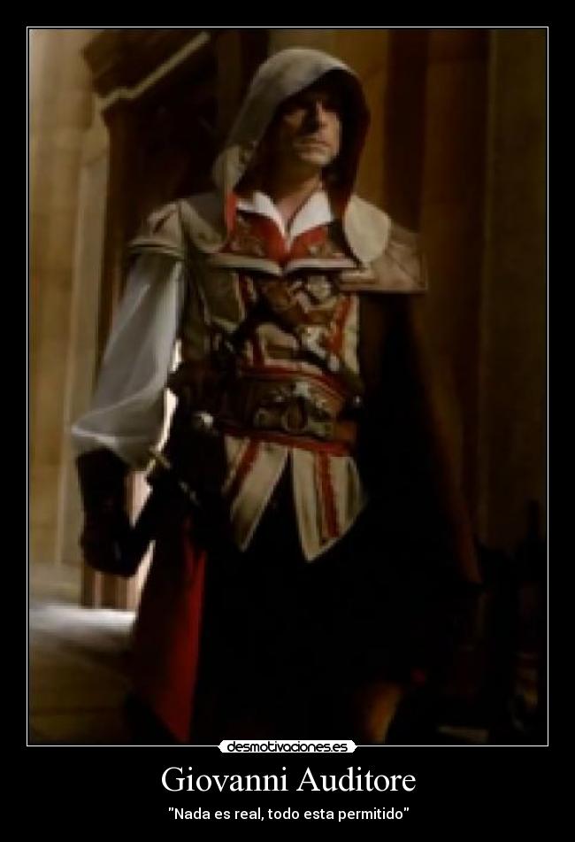 Giovanni Auditore - Nada es real, todo esta permitido