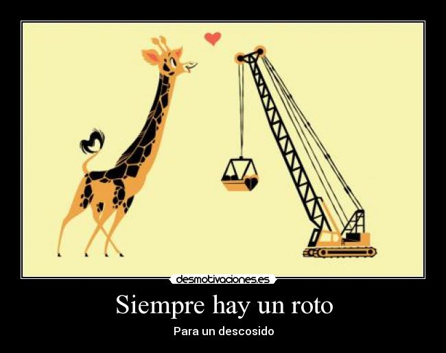 Siempre hay un roto - Para un descosido