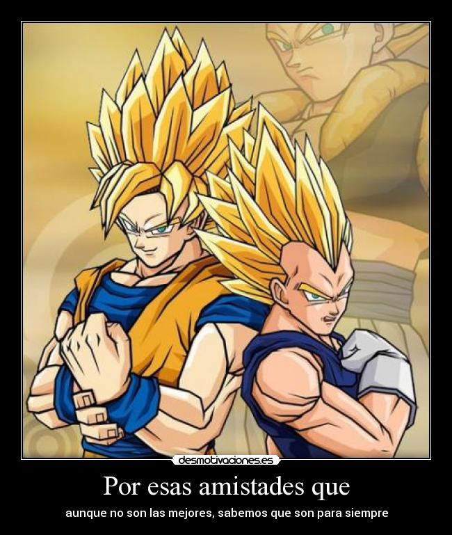 Por esas amistades que - 