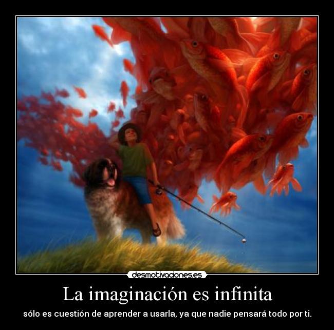 La imaginación es infinita - 