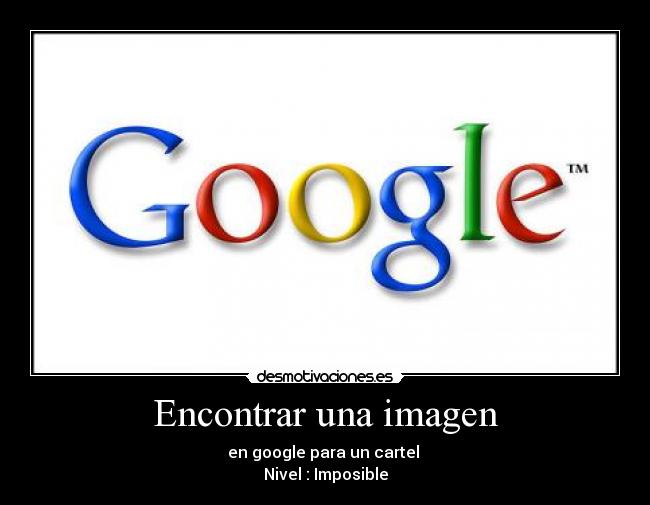 carteles imposible desmotivaciones