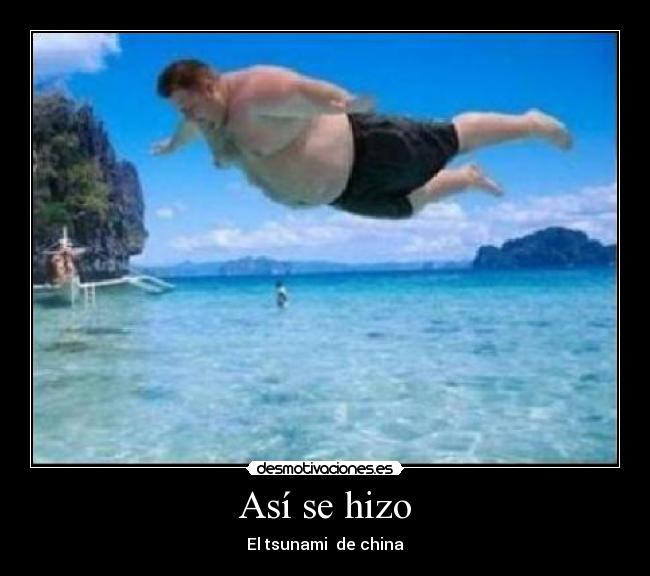 Así se hizo - El tsunami de china