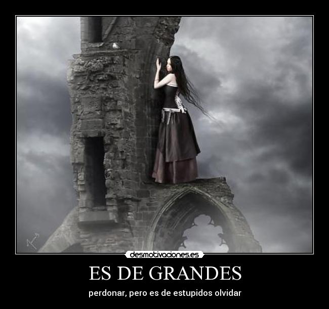 ES DE GRANDES -