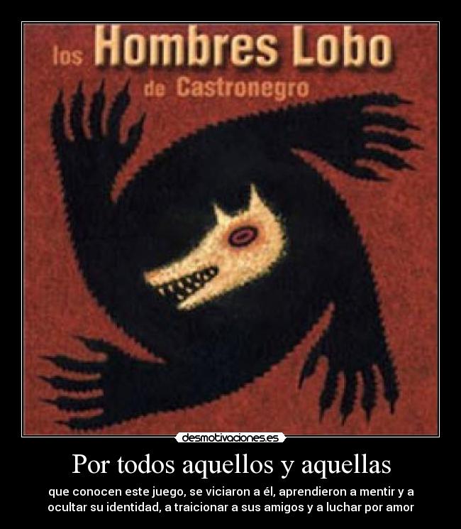 Por todos aquellos y aquellas -