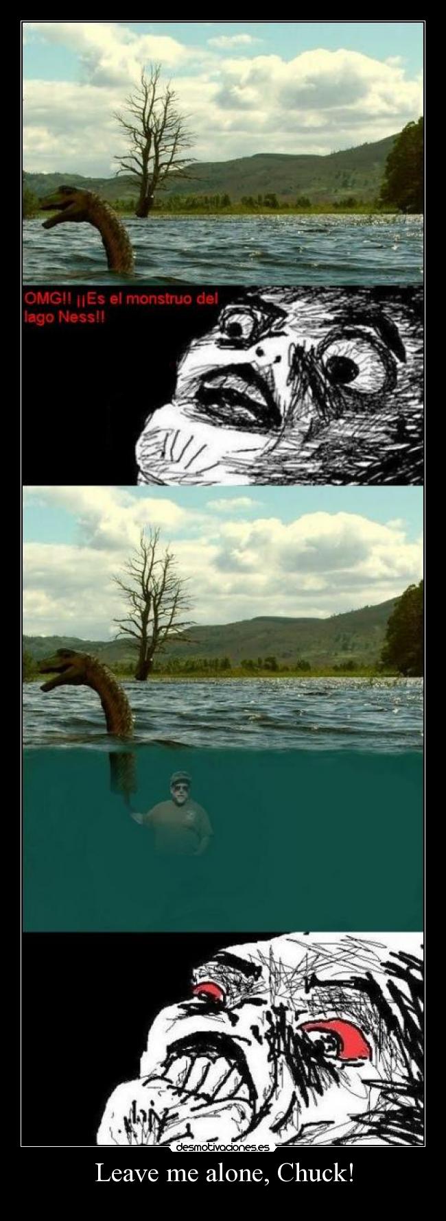 Leave me alone, Chuck! - 