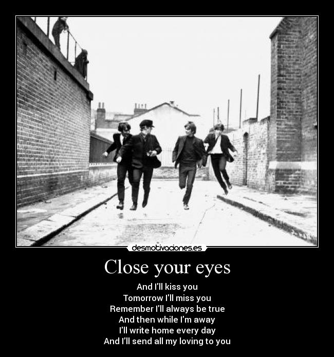 Close your eyes - 