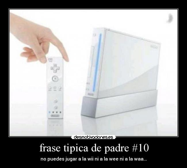 frase tipica de padre #10 -