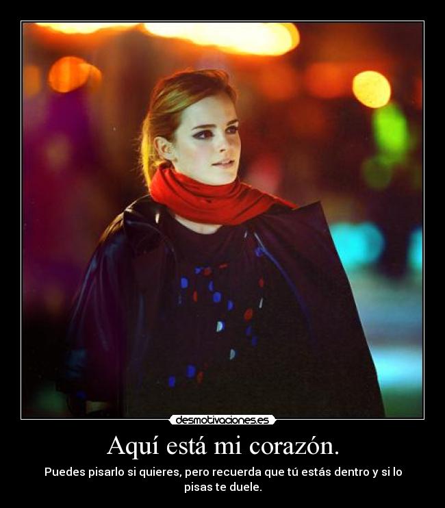 Aquí está mi corazón. - 