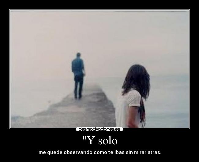 Y solo -