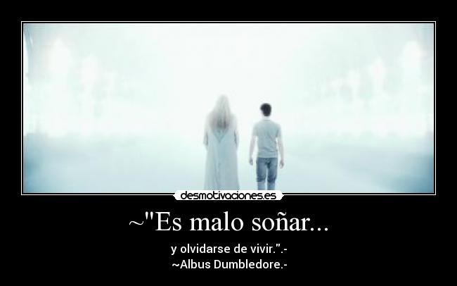 ~Es malo soñar... -