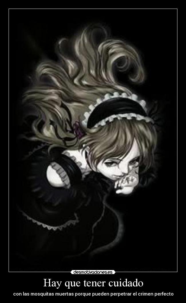 Hay que tener cuidado -