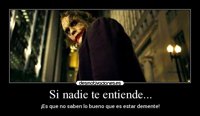 Si nadie te entiende... -
