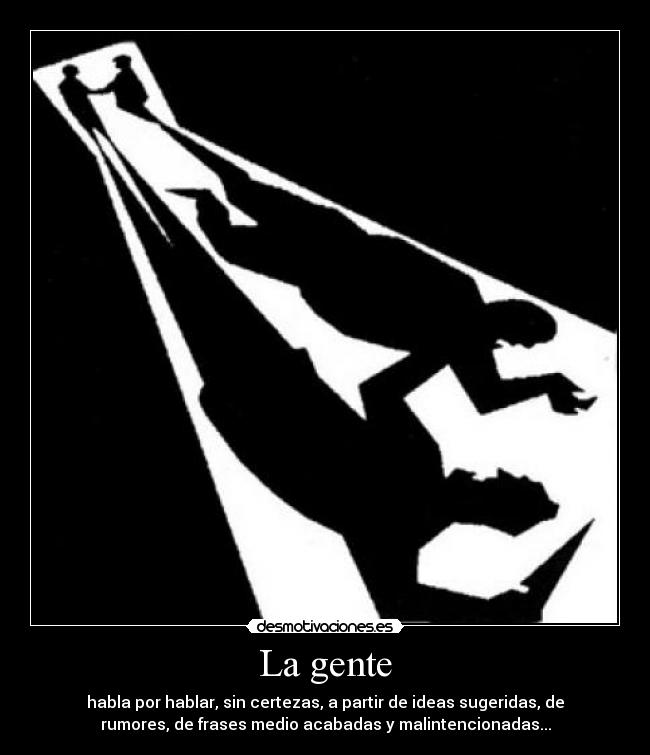 carteles simplemente hablan por hablar sin saber desmotivaciones