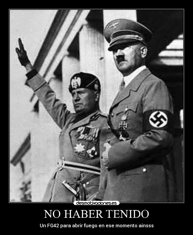 NO HABER TENIDO -