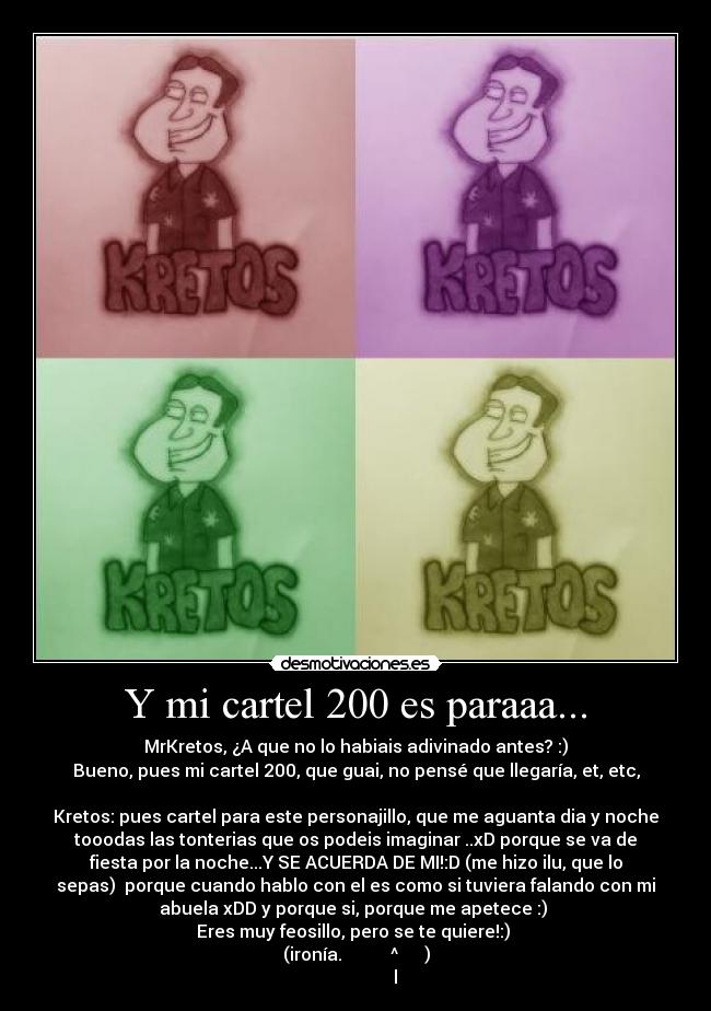 Y mi cartel 200 es paraaa... - 