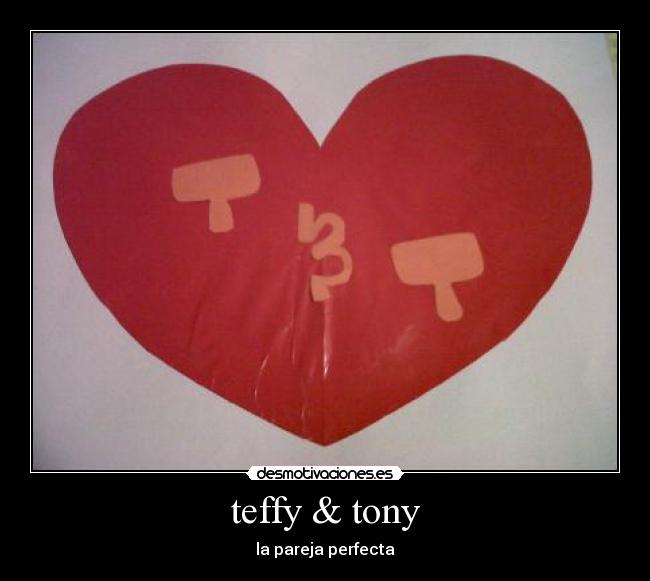 teffy & tony -