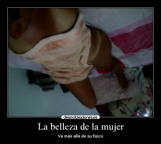 La belleza de la mujer - Va mas alla de su fisico