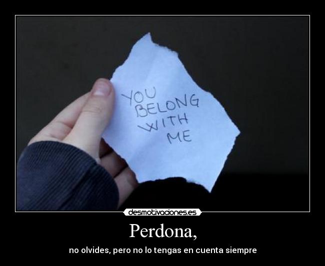 Perdona, -